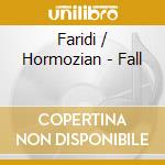 Faridi / Hormozian - Fall cd musicale