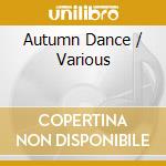 Autumn Dance / Various cd