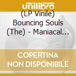 (LP Vinile) Bouncing Souls (The) - Maniacal Laughter lp vinile di Bouncing Souls (The)