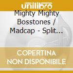 Mighty Mighty Bosstones / Madcap - Split Ep