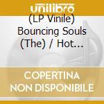 (LP Vinile) Bouncing Souls (The) / Hot Water Music - Split (Colored Vinyl) (7