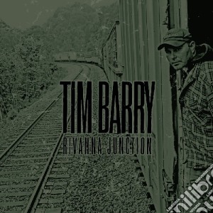 Tim Barry - Rivanna Junction cd musicale di Tim Barry