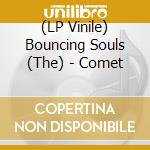 (LP Vinile) Bouncing Souls (The) - Comet vinile