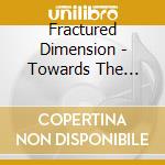 Fractured Dimension - Towards The Mysterium cd