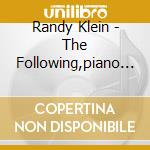 Randy Klein - The Following,piano Impr. cd