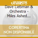 Dave Liebman & Orchestra - Miles Ashed (live) cd