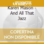 Karen Mason - And All That Jazz cd
