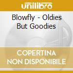 Blowfly - Oldies But Goodies cd