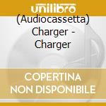 (Audiocassetta) Charger - Charger cd