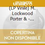 (LP Vinile) M. Lockwood Porter & - Porter/Abney Split 10 Inch Ep lp vinile