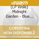 (LP Vinile) Midnight Garden - Blue Tomorrows vinile