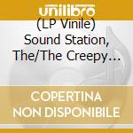 (LP Vinile) Sound Station, The/The Creepy Crawl - Split lp vinile