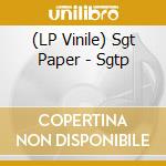 (LP Vinile) Sgt Paper - Sgtp vinile