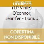 (LP Vinile) O'connor, Jennifer - Born At The Disco cd