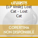 (LP Vinile) Lost Cat - Lost Cat vinile