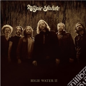 Magpie Salute (The) - High Water Ii cd musicale