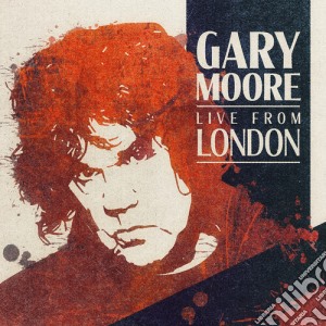 Gary Moore - Live From London cd musicale