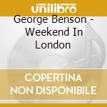 George Benson - Weekend In London cd