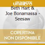 Beth Hart & Joe Bonamassa - Seesaw cd