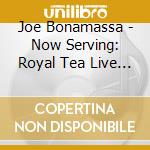 Joe Bonamassa - Now Serving: Royal Tea Live From The Ryman cd