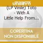 (LP Vinile) Toto - With A Little Help From My Friends [Gatefold Transparent Vinyl] (2 Lp) vinile