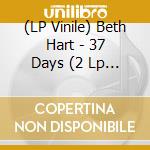 (LP Vinile) Beth Hart - 37 Days (2 Lp 140Gr Transparent Red Vinyl) vinile