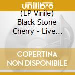 (LP Vinile) Black Stone Cherry - Live From The Royal Albert Hall... Y'all! (2 Lp) vinile