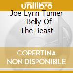 Joe Lynn Turner - Belly Of The Beast cd musicale