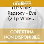(LP Vinile) Rapsody - Eve (2 Lp White With Black Marble Colored Vinyl, Limited) vinile