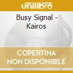 Busy Signal - Kairos cd