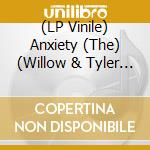 (LP Vinile) Anxiety (The) (Willow & Tyler Cole) - The Anxiety vinile