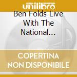 Ben Folds Live With The National Symphony Orchestra - Ben Folds Live With The National Symphony Orch cd