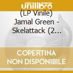 (LP Vinile) Jamal Green - Skelattack (2 Lp) vinile