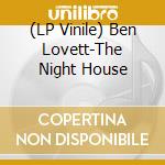 (LP Vinile) Ben Lovett-The Night House vinile