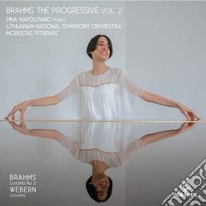 Pina Napolitano: Brahms the Progressive, Vol. 2 cd musicale
