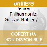 Jenaer Philharmonie: Gustav Mahler / Giovanni Andrea Scartazzini - Complete Symphonies cd