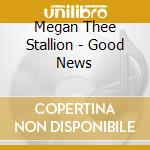 Megan Thee Stallion - Good News cd