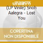 (LP Vinile) Snoh Aalegra - Lost You vinile