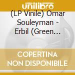 (LP Vinile) Omar Souleyman - Erbil (Green Marble Vinyl) vinile