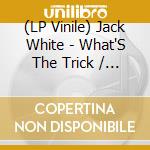(LP Vinile) Jack White - What'S The Trick / If I Die Tomorrow [7''] (Black Vinyl) lp vinile