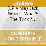 (LP Vinile) Jack White - What'S The Trick / If I Die Tomorrow [7''] (Black Vinyl) vinile