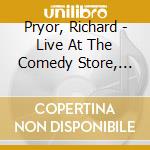 Pryor, Richard - Live At The Comedy Store, 1973 cd