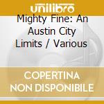Mighty Fine: An Austin City Limits / Various cd