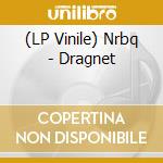 (LP Vinile) Nrbq - Dragnet vinile