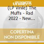 (LP Vinile) The Muffs - Rsd 2022 - New Improved Kim Shattuck Demos vinile