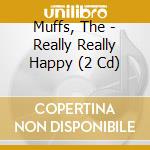 Muffs, The - Really Really Happy (2 Cd) cd