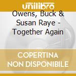 Owens, Buck & Susan Raye - Together Again cd