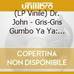 (LP Vinile) Dr. John - Gris-Gris Gumbo Ya Ya: Singles 1968-1974 (Opaque Purple Vinyl) (2 Lp) (Rsd 2024) vinile