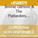Jimmie Gilmore & The Flatlanders Dale - All American Music cd