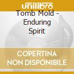 Tomb Mold - Enduring Spirit cd
